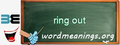 WordMeaning blackboard for ring out
